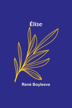 Élise - Boylesve, René