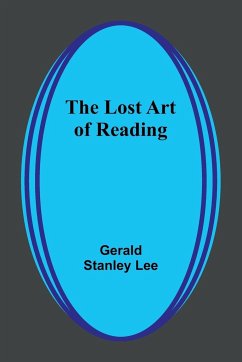 The Lost Art of Reading - Lee, Gerald Stanley