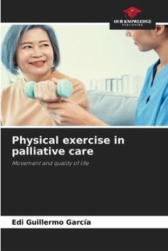 Physical exercise in palliative care - García, Edi Guillermo