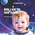 Baby J and The Solar System: Let's Explore Together