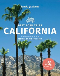 Best Road Trips California - Lonely Planet; Bender, Andrew; Atkinson, Brett