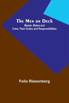 The Men on Deck - Riesenberg, Felix