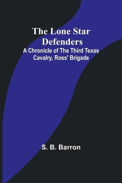 The Lone Star Defenders - Barron, S. B.