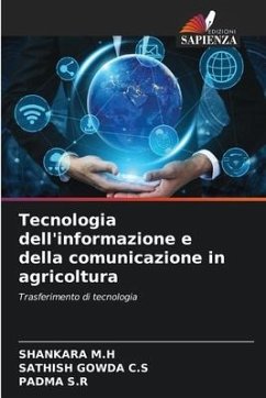 Tecnologia dell'informazione e della comunicazione in agricoltura - M.H, Shankara;C.S, SATHISH GOWDA;S.R, Padma