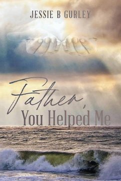 Father, You Helped Me - Gurley, Jessie B.