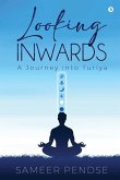 Looking Inwards: A Journey into Turiya