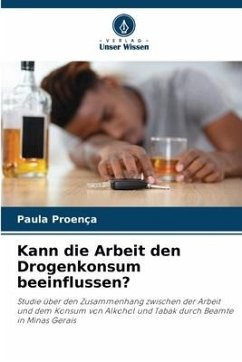 Kann die Arbeit den Drogenkonsum beeinflussen? - Proença, Paula