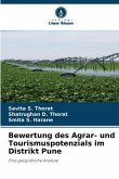 Bewertung des Agrar- und Tourismuspotenzials im Distrikt Pune