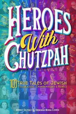 Heroes with Chutzpah - Bodin Cohen, Rabbi Deborah; Olitzky, Rabbi Kerry