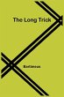 The Long Trick - Bild 1