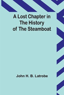 Cover A Lost Chapter in the History of the Steamboat