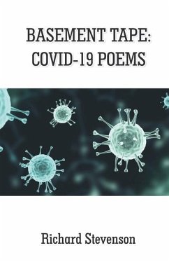 Basement Tape: Covid-19 Poems - Stevenson, Richard