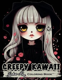 Creepy Kawaii: Enter a World Where Cute and Creepy Collide With the Creepy Kawaii Coloring Book - Poe, Luka