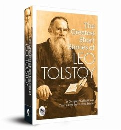The Greatest Short Stories of Leo Tolstoy - Tolstoy, Leo