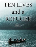 Ten Lives and a Refugee