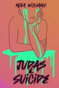 Judas & Suicide - Williams, Maya