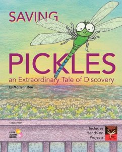 Saving Pickles: an Extraordinary Tale of Discovery - Barr, Marilynn