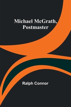 Michael McGrath, Postmaster - Connor, Ralph