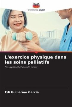 L'exercice physique dans les soins palliatifs - García, Edi Guillermo