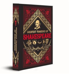Greatest Tragedies of Shakespeare (Deluxe Hardbound Edition) - Shakespeare, William