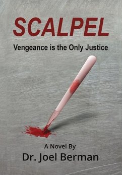 Scalpel: Vengeance is the Only Justice - Berman, Joel A.