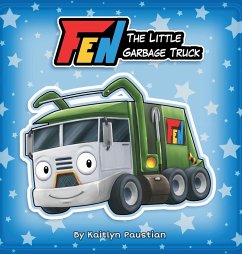 Fen the Little Garbage Truck - Paustian, Kaitlyn