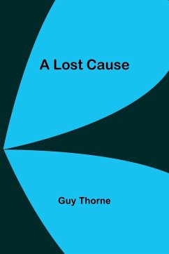 A Lost Cause - Thorne, Guy