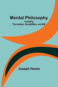Mental Philosophy - Haven, Joseph