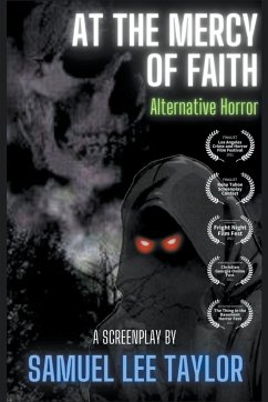 At the Mercy of Faith - Alternative Horror - Taylor, Samuel Lee