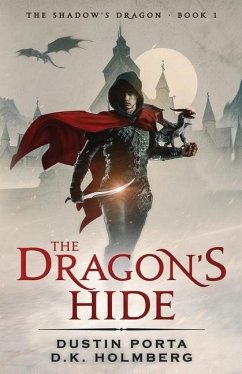 The Dragon's Hide - Holmberg, D. K.; Porta, Dustin