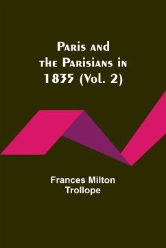 Paris and the Parisians in 1835 (Vol. 2) - Trollope, Frances