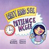 Wait and See, Patience McGee - Bild 1