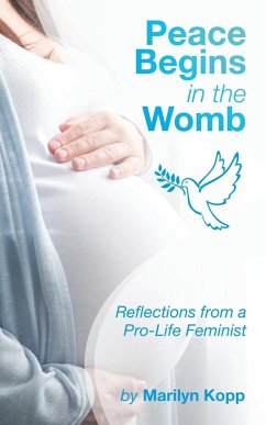 Peace Begins in the Womb - Kopp, Marilyn