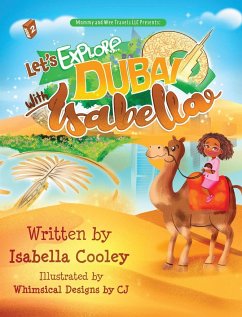 Let's Explore Dubai With Isabella - Cooley, Isabella M