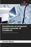 Anesthesia of pregnant women outside of childbirth