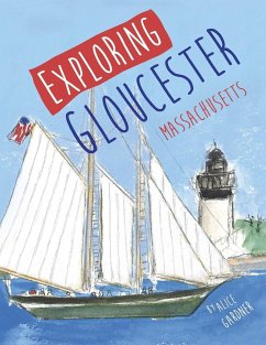 Exploring Gloucester, Massachusetts