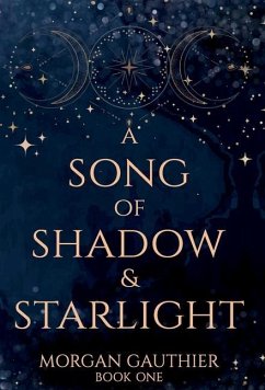 A Song of Shadow and Starlight - Gauthier, Morgan