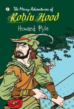 The Merry Adventures of Robin Hood - Pyle, Howard