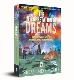 The Interpretation of Dreams - Freud, Sigmund