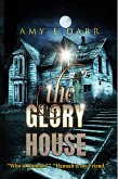 The Glory House (eBook, ePUB)