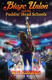 Blaze Union and the Puddin' Head Schools (eBook, ePUB)
