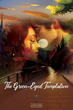 The Green-Eyed Temptation (AI Short Stories, #1) (eBook, ePUB) - Samuel, Phoenix