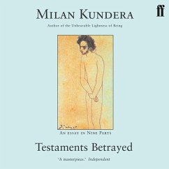 Testaments Betrayed (MP3-Download) - Kundera, Milan
