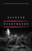 Haunted Nightmares: A Collection of Deadly Ghost Horror Stories (eBook, ePUB)