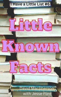 Little Known Facts (I Have a Little List, #6) (eBook, ePUB) - Macpherson, David; Flint, Jesse