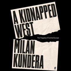 A Kidnapped West (MP3-Download) - Kundera, Milan