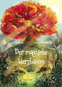 Der magische Herzbaum (eBook, ePUB) - Drexler, Nici