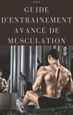 Guide d'entrainement avancé de musculation (Sport) (eBook, ePUB)