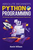 Absolute Beginner's Python Programming (eBook, ePUB)