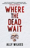 Where the Dead Wait (eBook, ePUB)